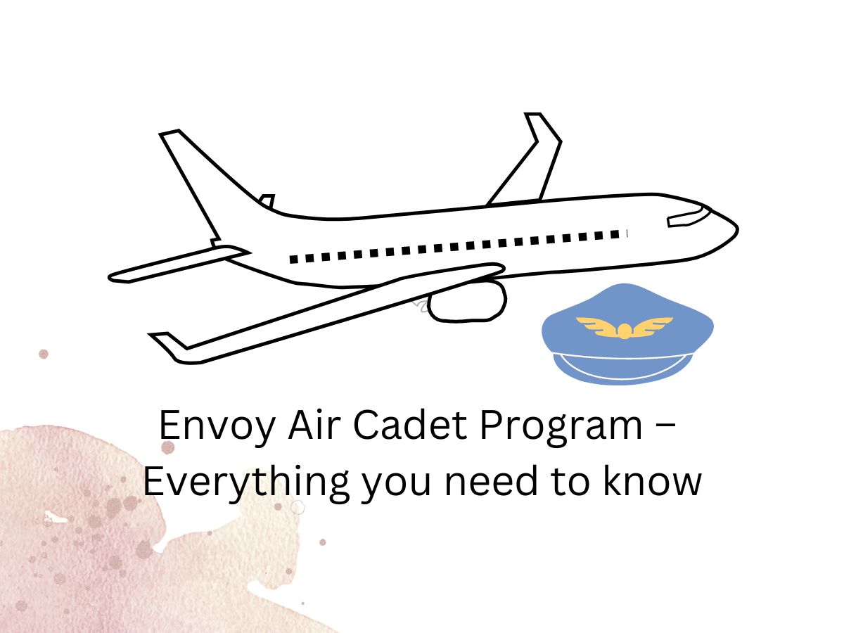 Envoy Air Cadet Program – Everything you need to know