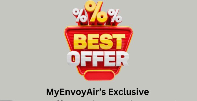 MyEnvoyAir’s Exclusive Offers and Promotions